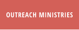 OUTREACH MINISTRIES